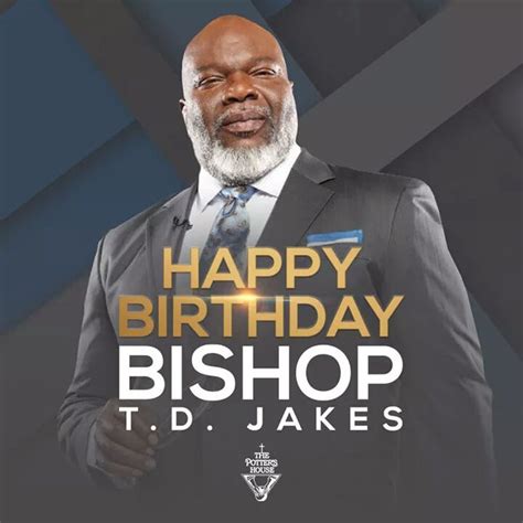 bishop t d jakes birthday